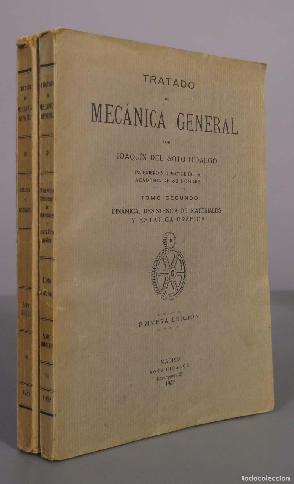 Libros antiguos: Tratado de Mec&aacute;nica General - Joaqu&iacute;n del Soto Hidalgo - Primera Edici&oacute;n 2 TOMOS