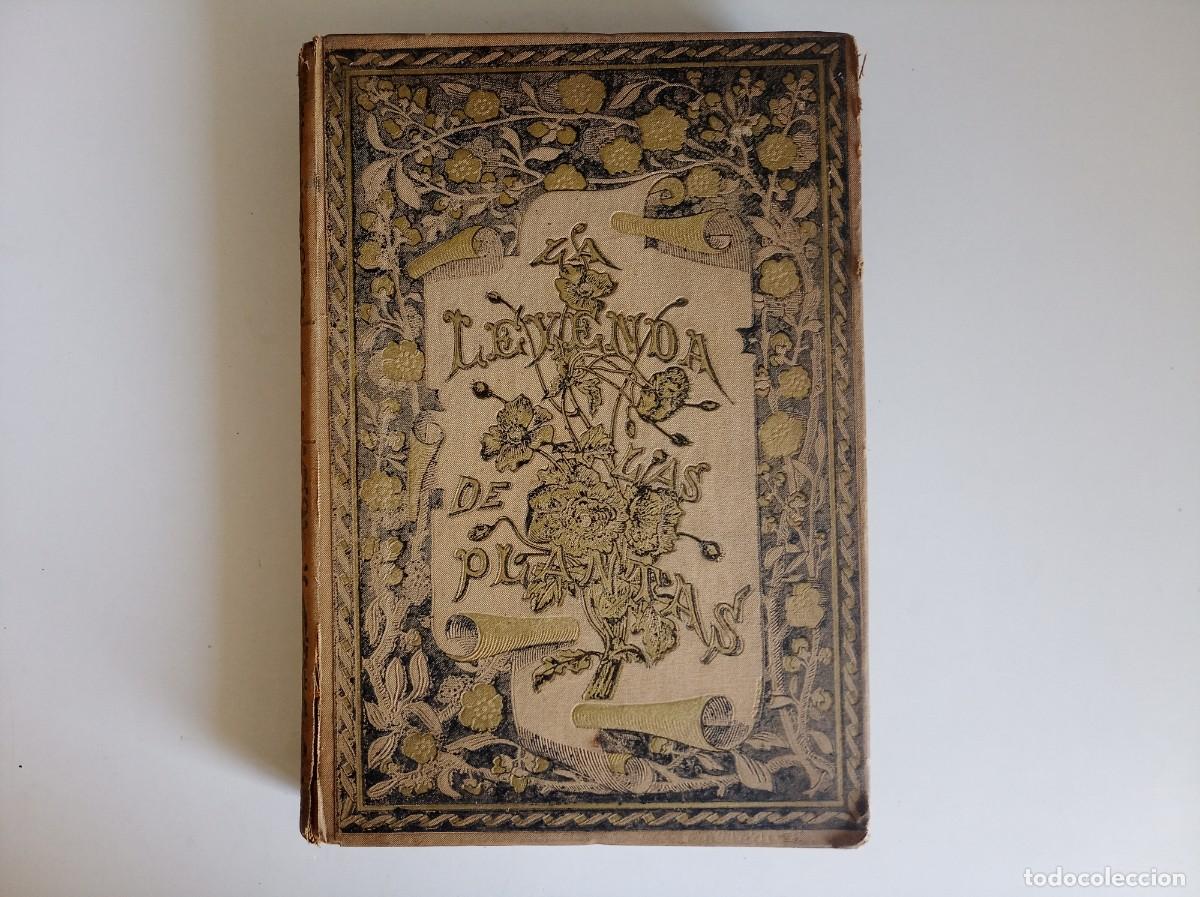 Libros antiguos: LA LEYENDA DE LAS PLANTAS. MITOS, TRADICIONES Y CREENCIAS. 1890. MONTANER Y SIMON. MUY ILUSTRADO.