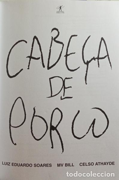 Libros antiguos: SOARES. (Luiz Eduardo), MV Bill e Celso Athayde. - CABE&Ccedil;A DE PORCO. - Foto 2