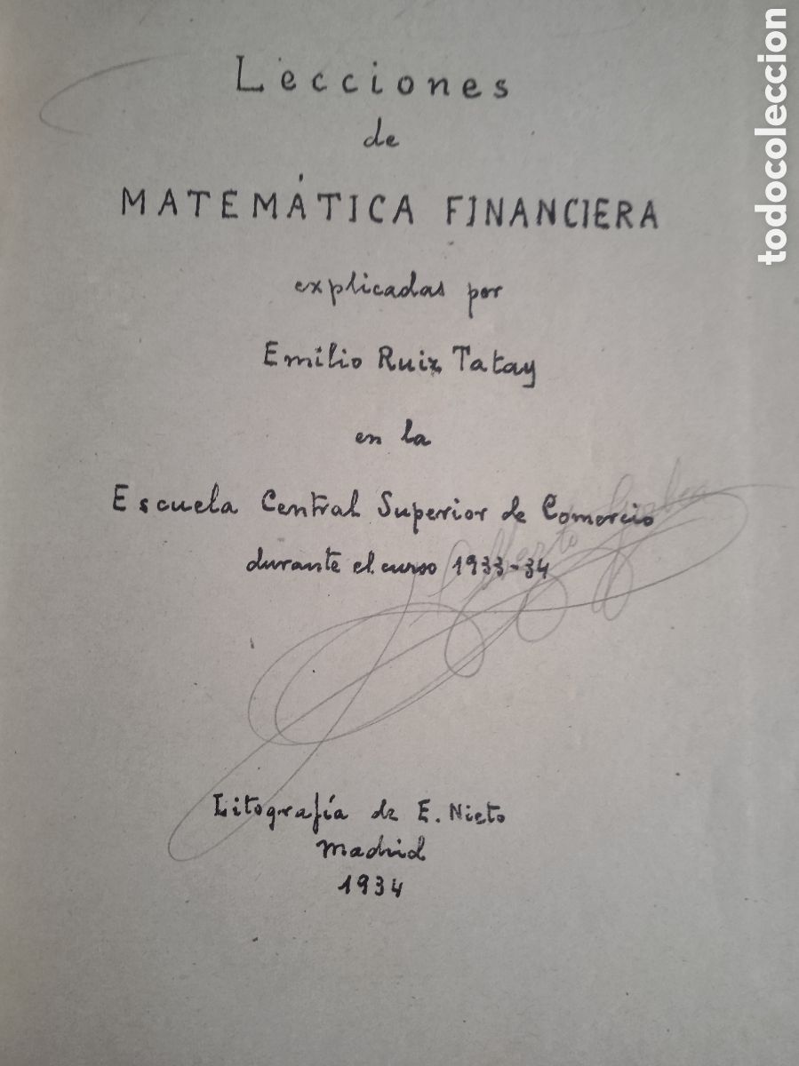 Libros antiguos: LECCIONES DE MATEM&Aacute;TICA FINANCIERA / EMILIO RUIZ TATAY -MADRID 1934