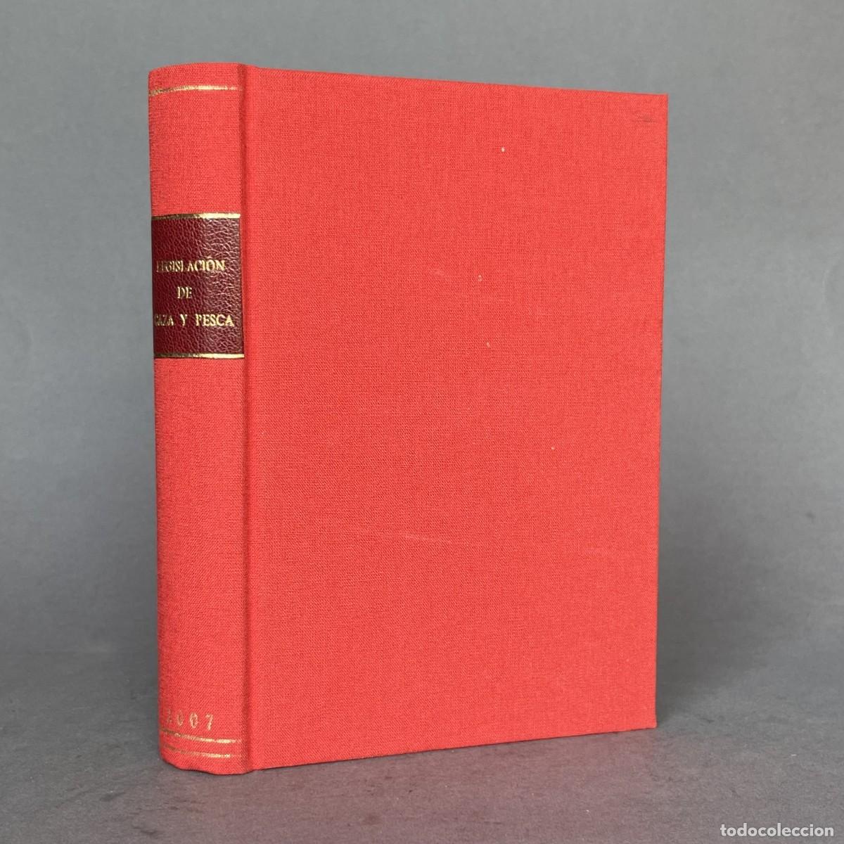 Libros antiguos: Legislaci&oacute;n de Caza y Pesca - Derecho
