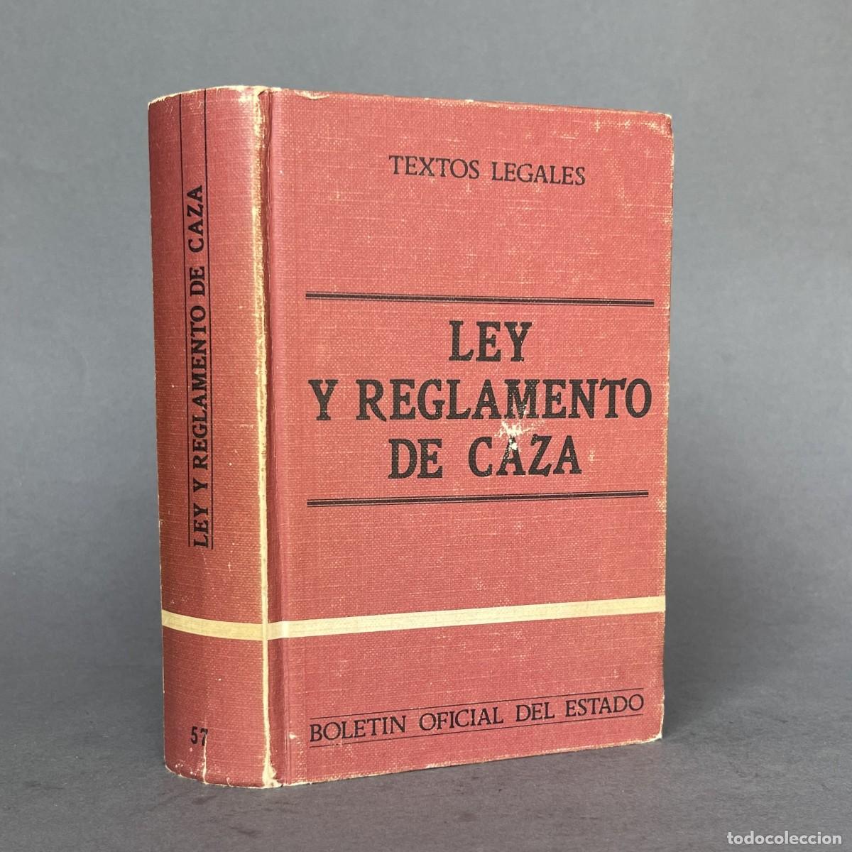 Libros antiguos: A&ntilde;o 1985 - Ley y reglamento de caza - Bolet&iacute;n Oficial del Estado - Derecho