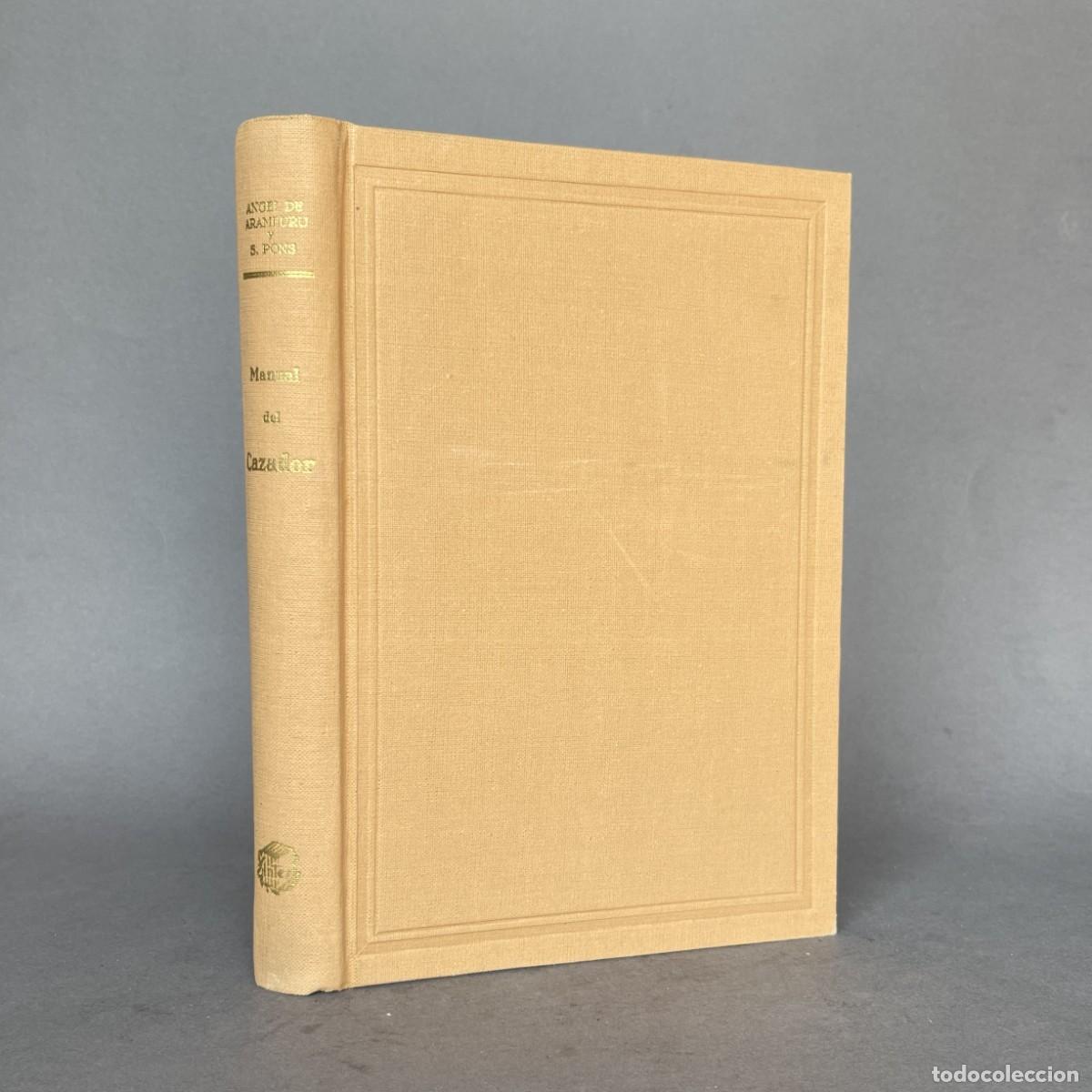 Libros antiguos: A&ntilde;o 1964 - MANUAL DEL CAZADOR Y ADIESTRAMIENTO DEL PERRO DE MUESTRA - CAZA
