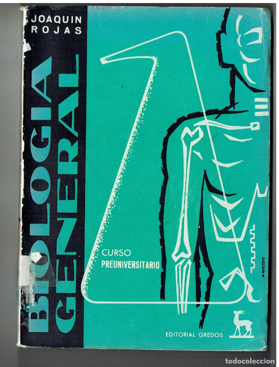 Libros antiguos: BIOLOG&Iacute;A GENERAL. JOAQU&Iacute;N ROJAS. CURSO PREUNIVERSITARIO. EDT. GREDOS. 1961, (Z/34.3)