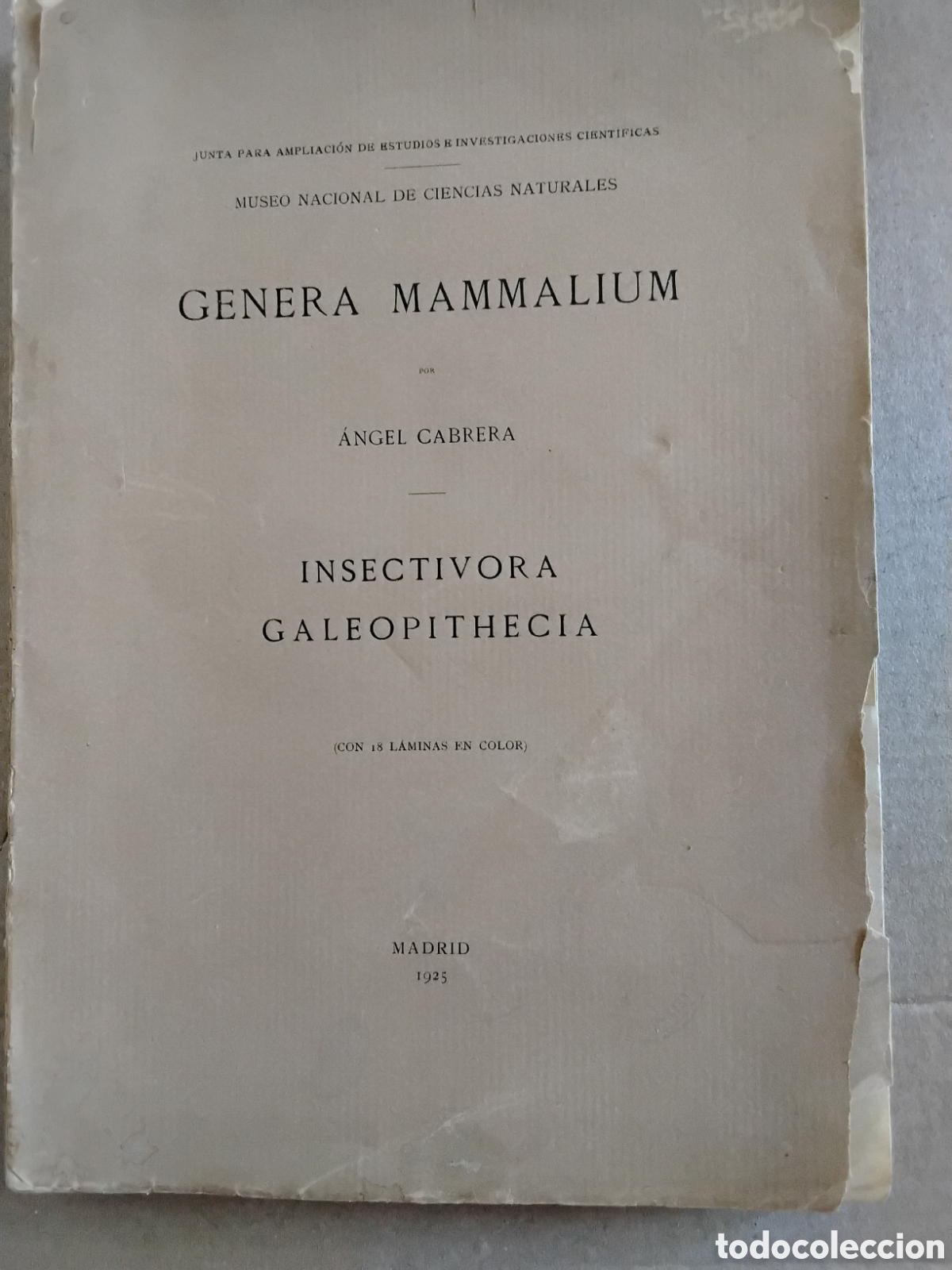 Libros antiguos: GENERA MAMMALIUM. INSECTIVORA GALEOPITHECIA. &Aacute;NGEL CABRERA. 1925