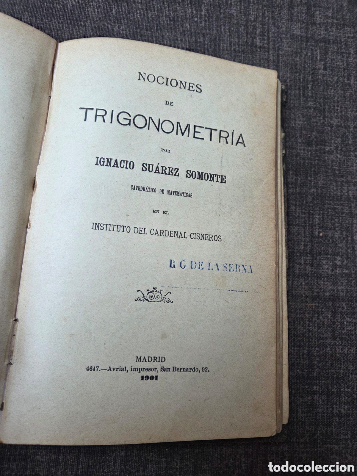 Libros antiguos: ALGEBRA, 1902 + TRIGONOMETR&Iacute;A 1901 Su&aacute;rez Somonte Ignacio. - Foto 3