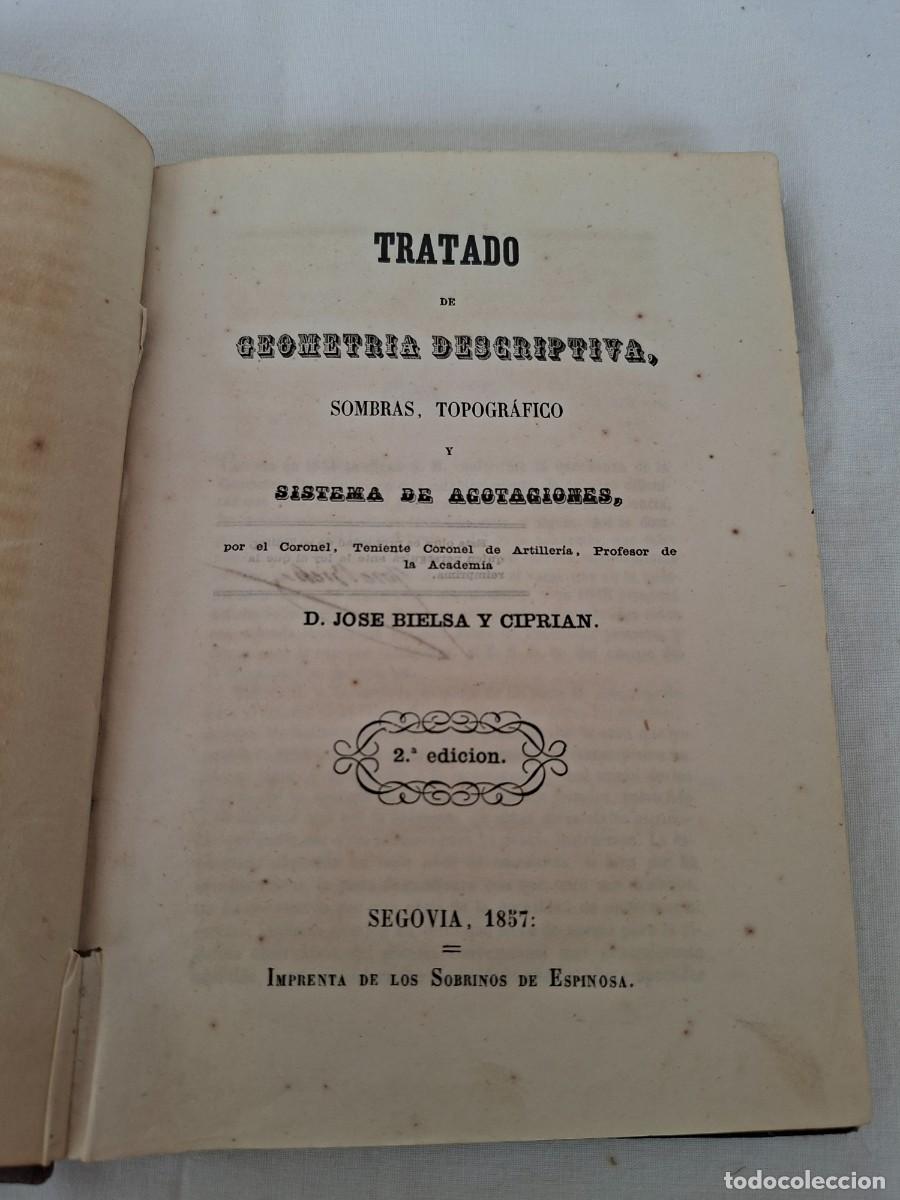 Libros antiguos: TRATADO DE GEOMETR&Iacute;A DESCRIPTIVA, SOMBRAS, TOPOGR&Aacute;FICO Y SISTEMA DE ACOTACIONES. BIELSA Y CIPREI