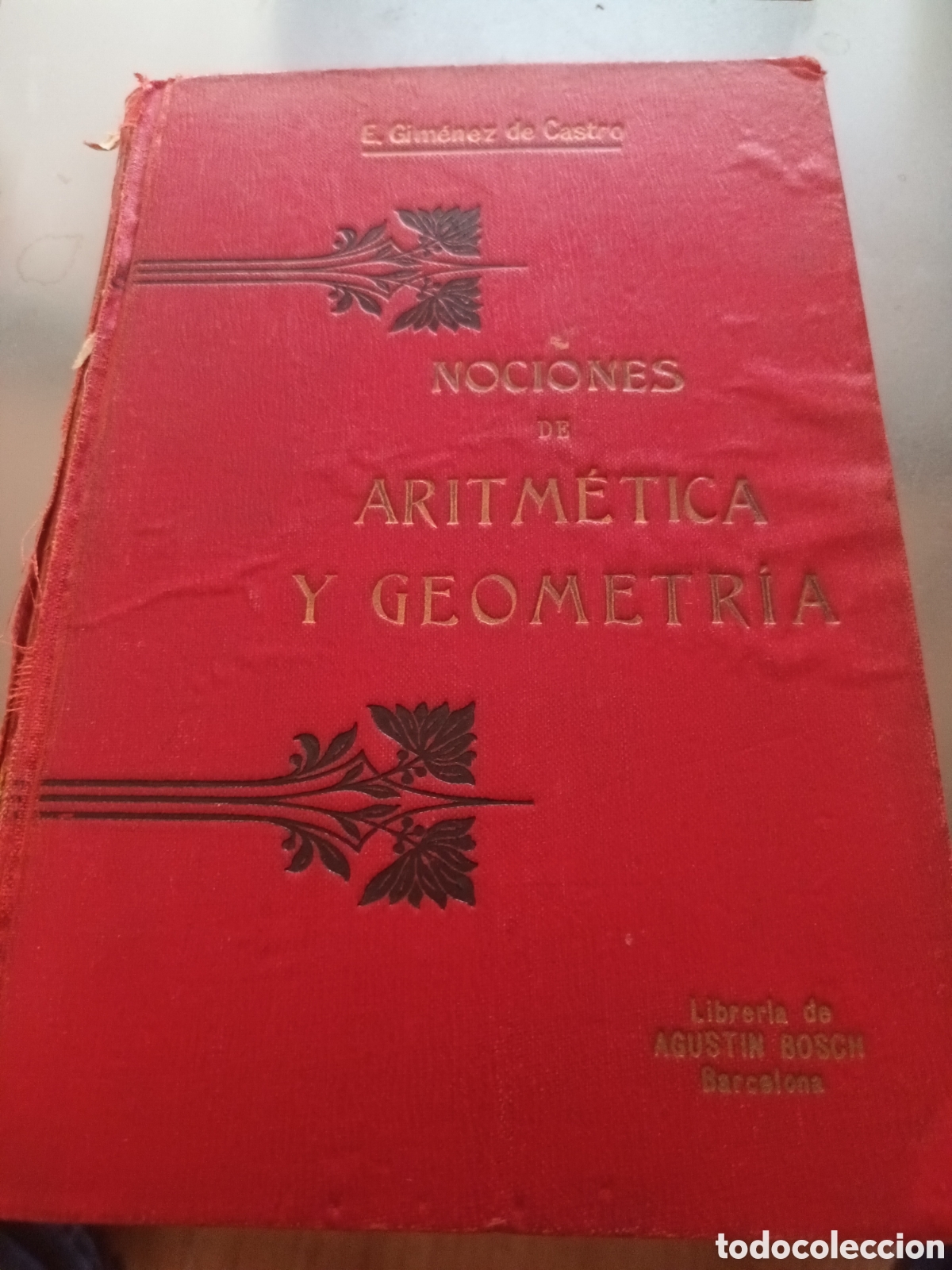 Libros antiguos: ANTIGUO LIBRO DE 1910 ARITM&Eacute;TICA Y GEOMETR&Iacute;A SEGUNDA EDICI&Oacute;N