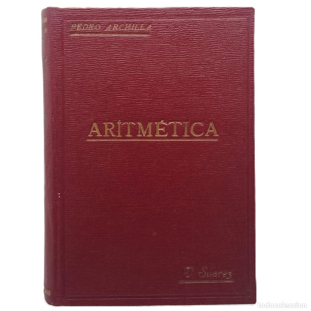 Libros antiguos: ELEMENTOS DE ARITM&Eacute;TICA. Archilla y Salido, Pedro