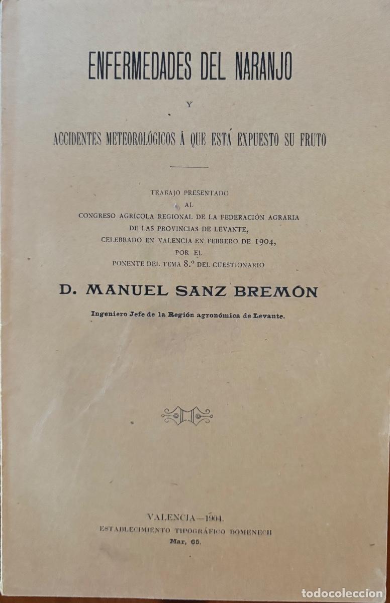 Libros antiguos: VALENCIA- ENFERMEDADES DEL NARANJO- MANUEL SANZ BREMON - 1904