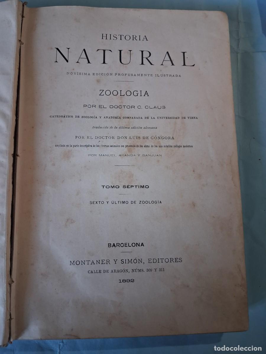 Libros antiguos: Historia Natural Zoologia por el Dr C.Claus Tomo 7 Sexto y ultimo de zoologia Barcelona Montaner