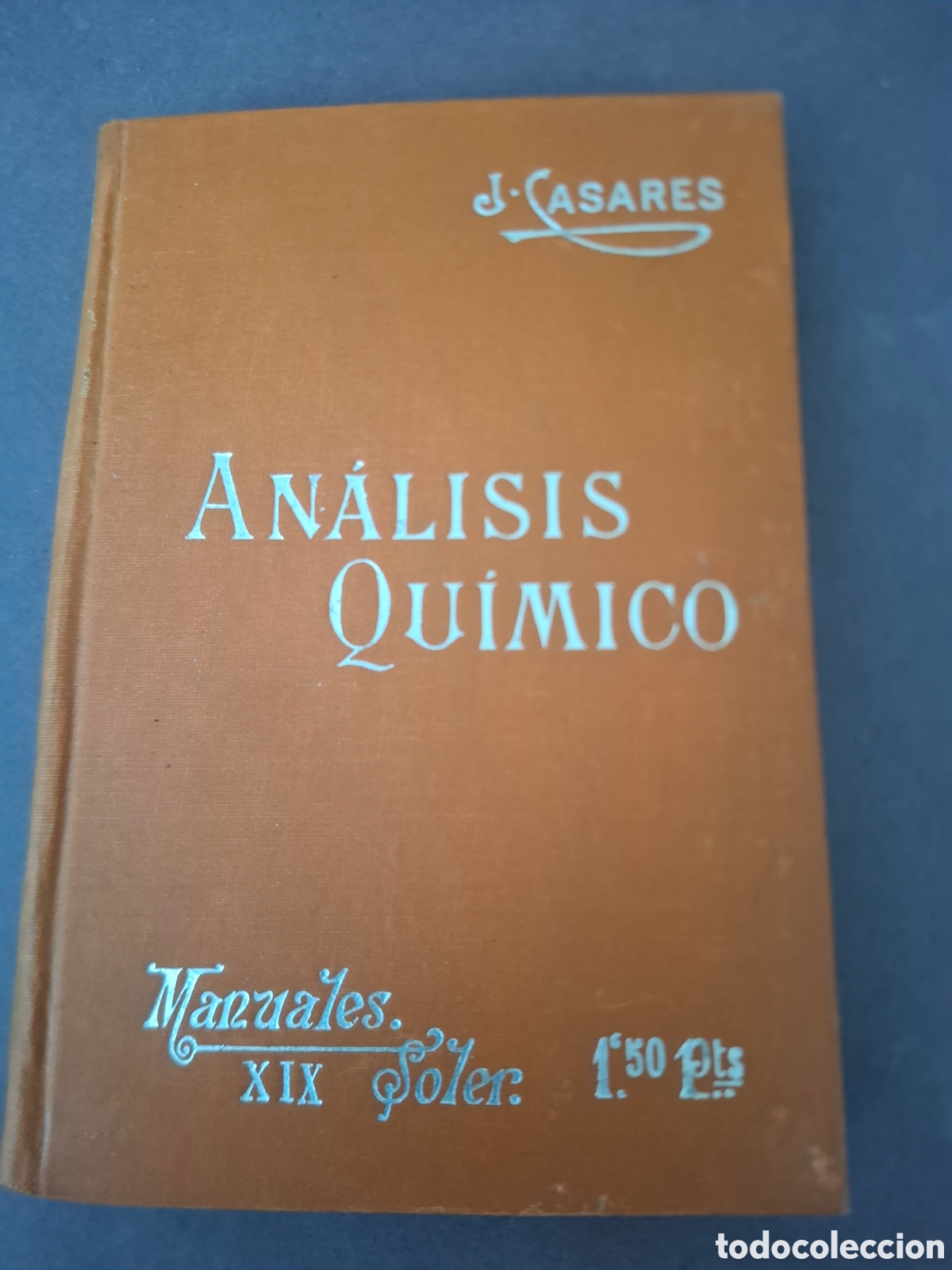 Libros antiguos: Analisis quimico - J. Casares - ppios siglo XX