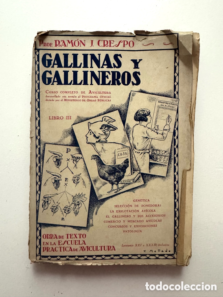 Libros antiguos: Gallinas y gallineros, libro III. - Ram&oacute;n J. Crespo y Mart&iacute;n. 1933