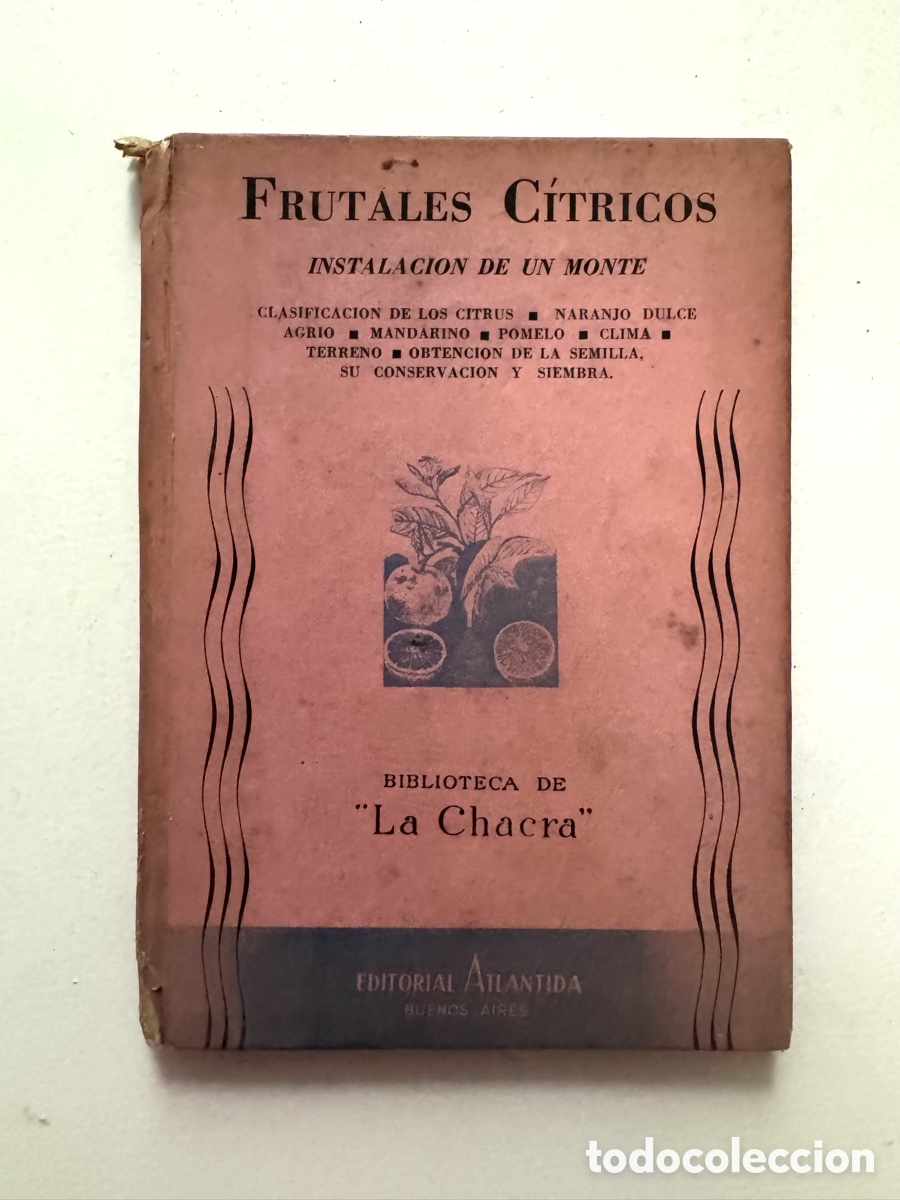 Libros antiguos: Frutales C&iacute;tricos &ndash; Biblioteca La Chacra &ndash; 1943
