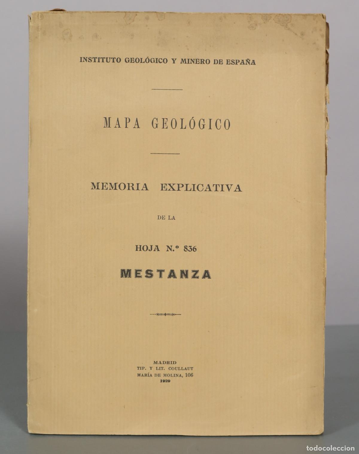 Libros antiguos: Instituto Geol&oacute;gico y Minero de Espa&ntilde;a - Mapa Geol&oacute;gico Memoria Explicativa Hoja Mestanza 1929