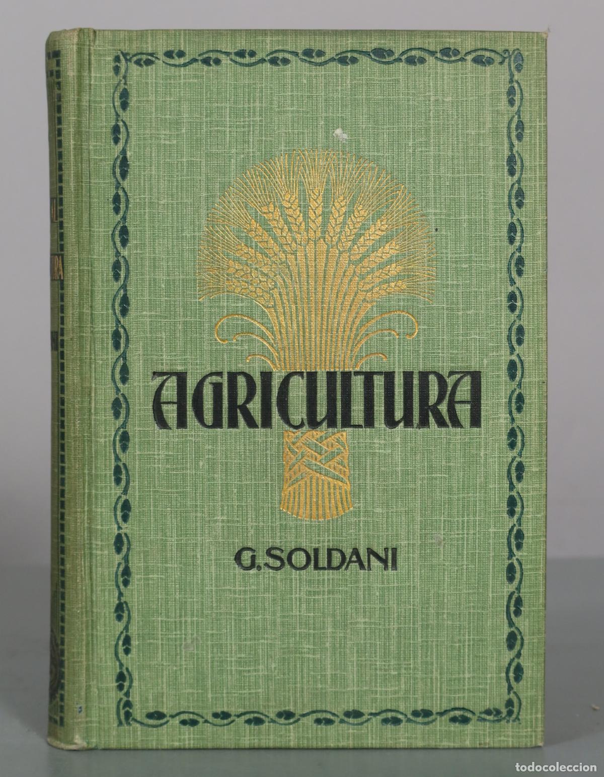 Libros antiguos: Manual de agricultura - G. Soldani - Editorial Gustavo Gili