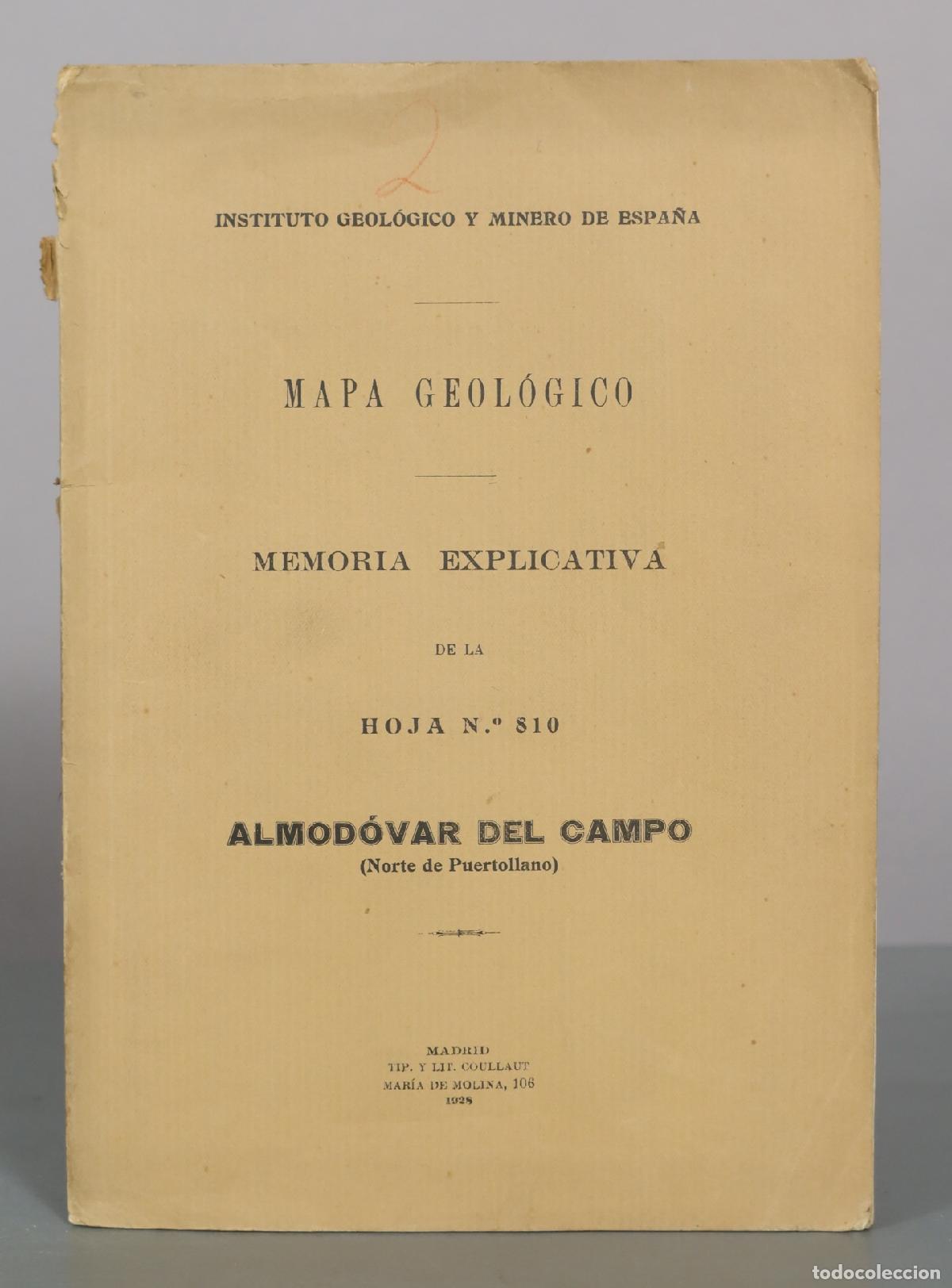 Libros antiguos: Mapa Geol&oacute;gico de Espa&ntilde;a. Memoria Explicativa de la Hoja N.&ordm; 810: Almod&oacute;var del Campo - 1928
