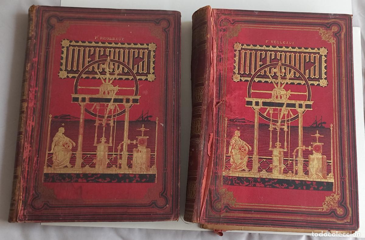 Libros antiguos: Tratado General de Mec&aacute;nica. Tomo I y II. V.F Reuleaux Cinem&aacute;tica y constructor y Atlas de aplicacio
