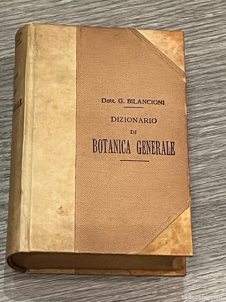 Libros antiguos: GUGLIELMO BILANCIONI - DIZIONARIO DI BOTANICA GENERALE - ULRICO HOEPLI 1906