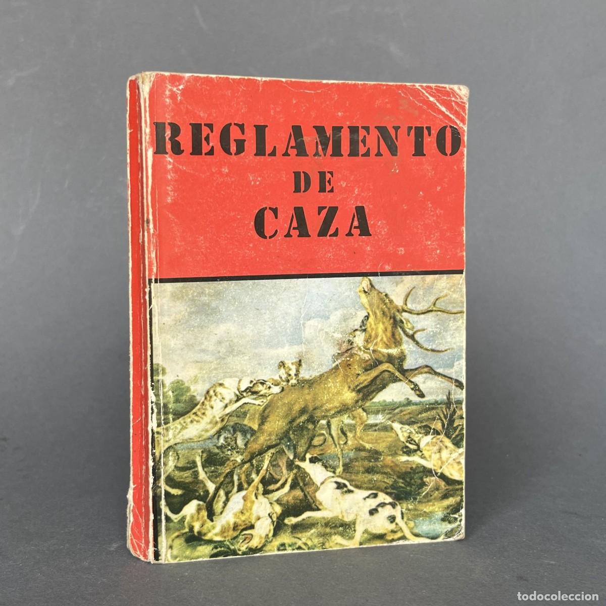 Libros antiguos: A&ntilde;o 1974 - REGLAMENO DE LA LEY DE CAZA