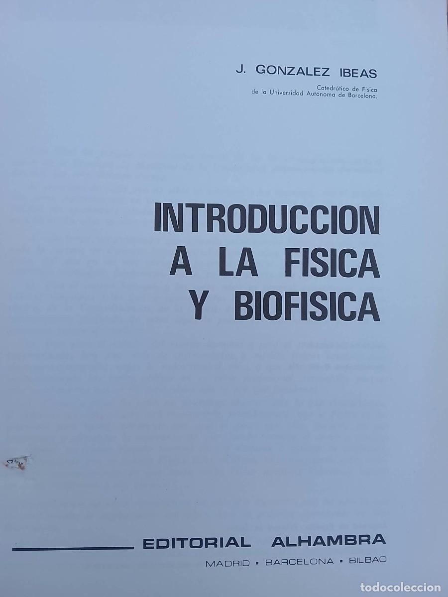 Libros antiguos: INTRODUCCION A LA FISICA Y BIOFISICA - Foto 2