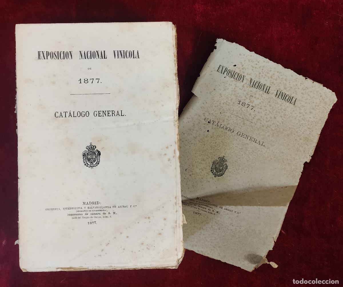 Libros antiguos: EXPOSICI&Oacute;N NACIONAL VINICOLA DE 1877. CAT&Aacute;LOGO GENERAL. ARIBAU Y CA. MADRID. 1877