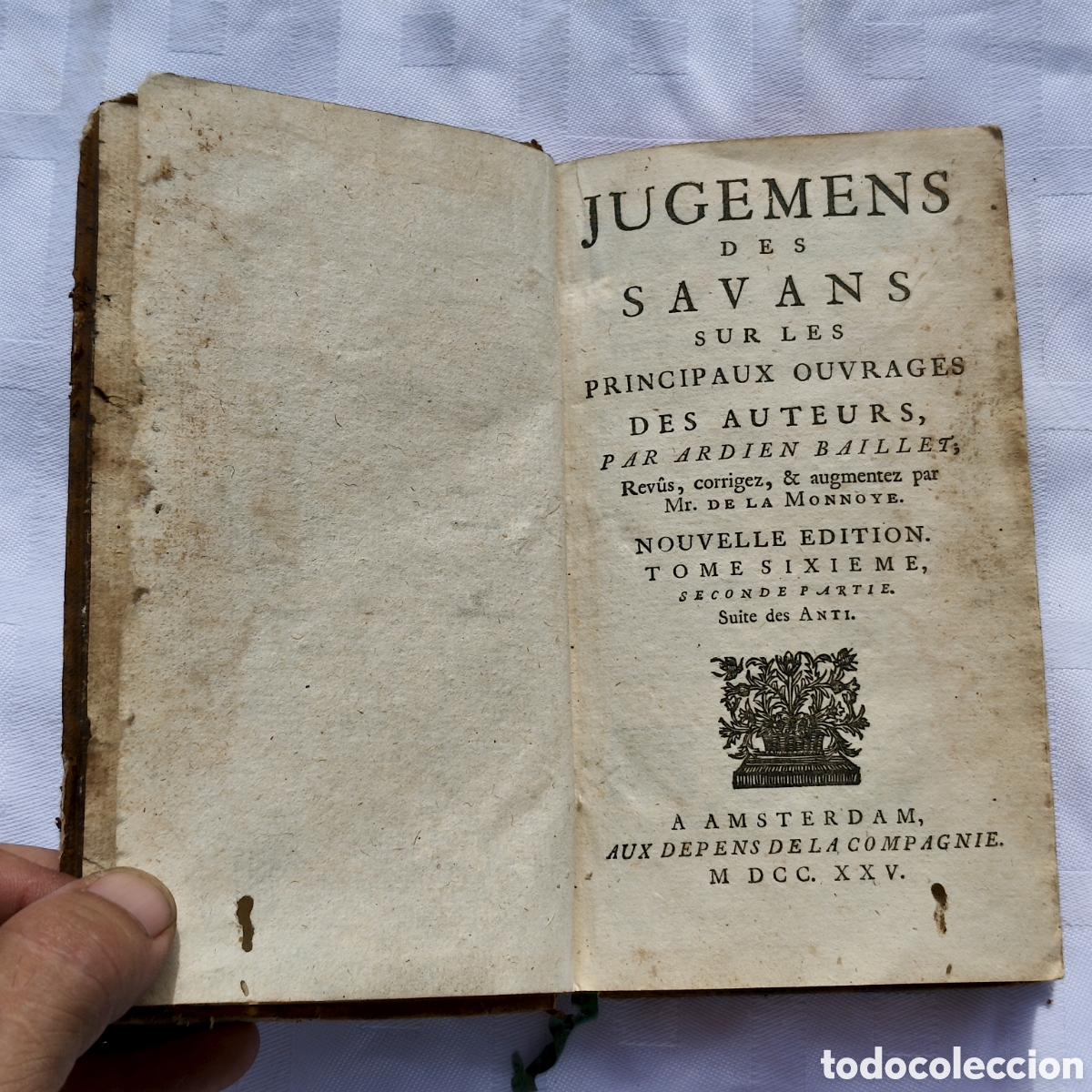 Old books: Libro Antiguo 1725. Jugemens des Savans (T. 13 / Anti-Tycho: Galileo y Kepler) - A. Baillet