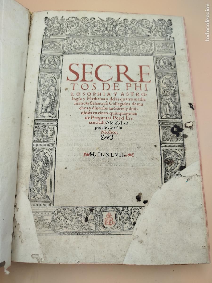 Libros antiguos: SECRETOS DE FILOSOFIA ASTROLOGIA Y MEDICINA LOPEZ DE CORELLA 1547