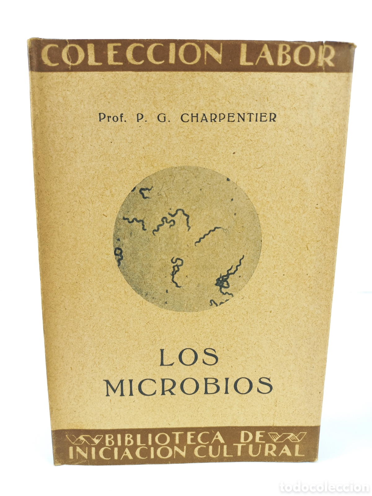 Libros antiguos: Los Microbios. Charpentier. Labor, primera edici&oacute;n, 1931. Ilustrado.