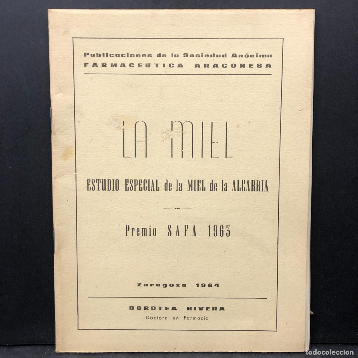 Libros antiguos: LA MIEL - ESTUDIO ESPECIAL DE LA MIEL DE LA ALCARRIA - PREMIO SAFA 1963 - ZARAGOZA 1964 / 1900