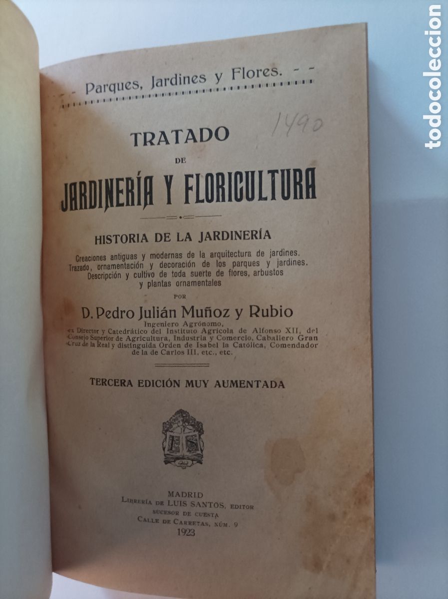 Old books: TRATADO DE JARDINERIA Y FLORICULTURA / Pedro J. Mu&ntilde;oz y Rubio. 1923. Tercera edici&oacute;n aumentada