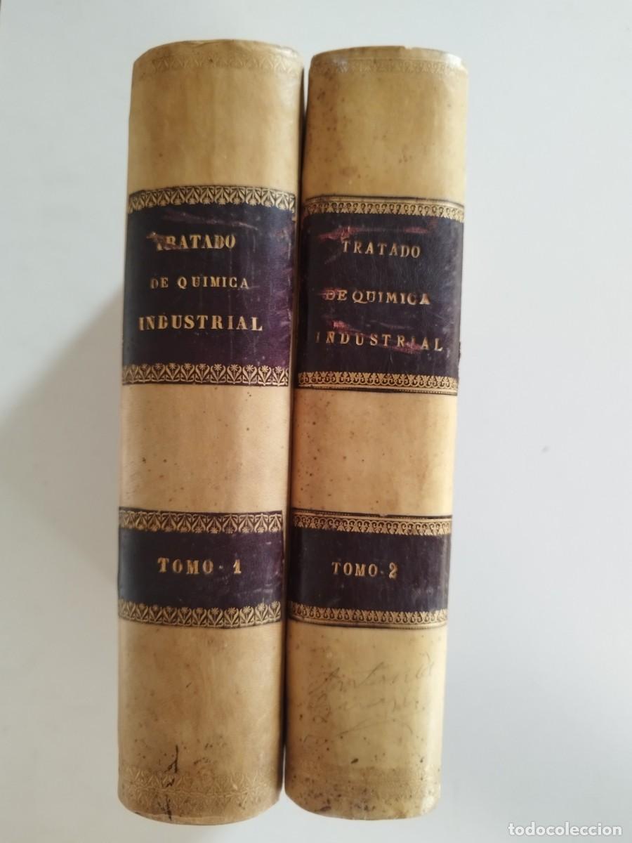 Libros antiguos: TRATADO DE QU&Iacute;MICA INDUSTRIAL - R. WAGNER, F. FISCHER Y L. GAUTIER - 2 TOMOS (VALENCIA, 1901-1903)