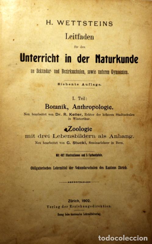 Libros antiguos: WETTSTEINS, H. - UNTERRICHT IN DER NATURKUNDE - Z&uuml;rich 1902 - Ilustrado