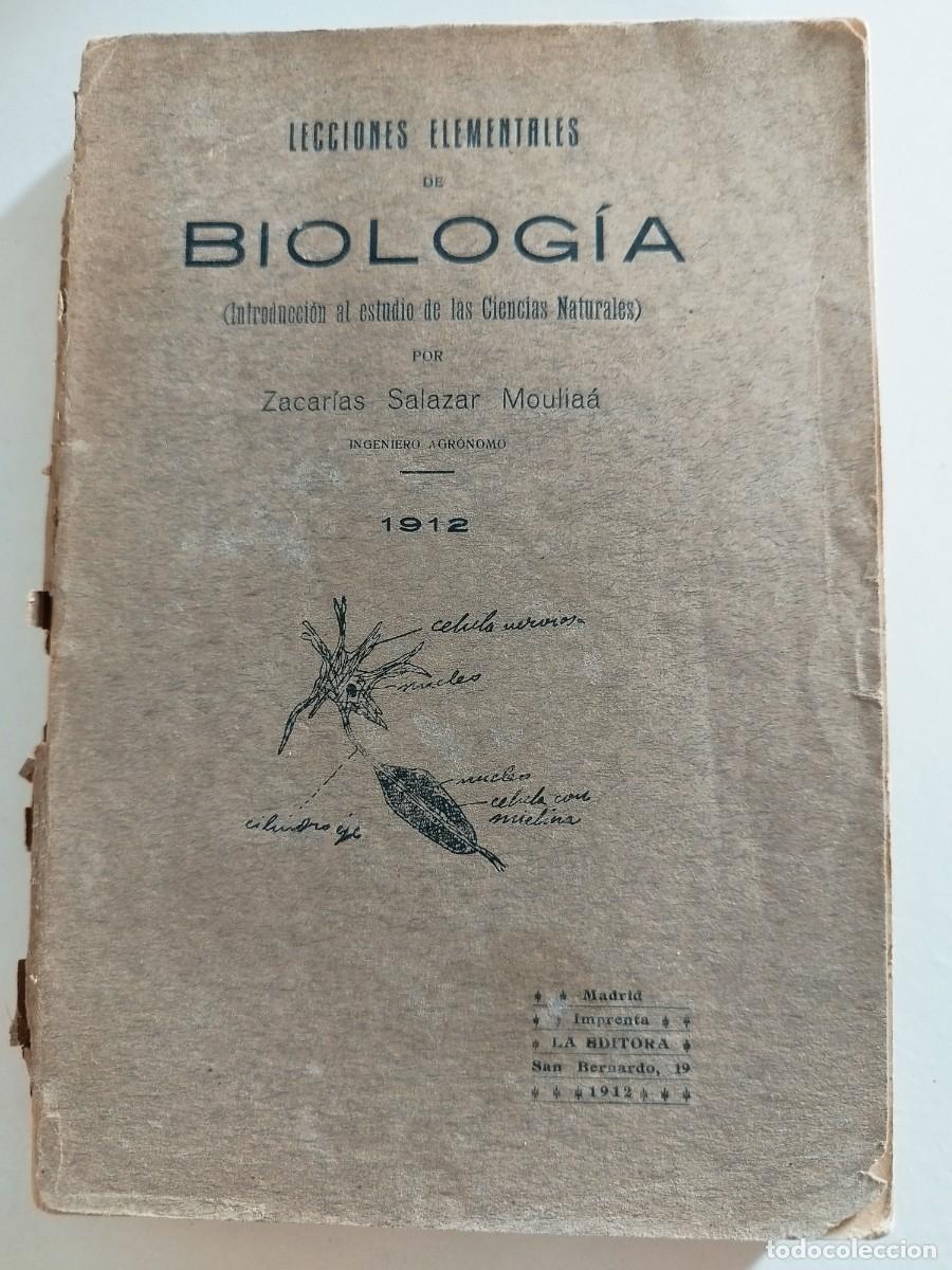 Libros antiguos: lecciones de biolog&iacute;a 1912 Zacar&iacute;as salazar