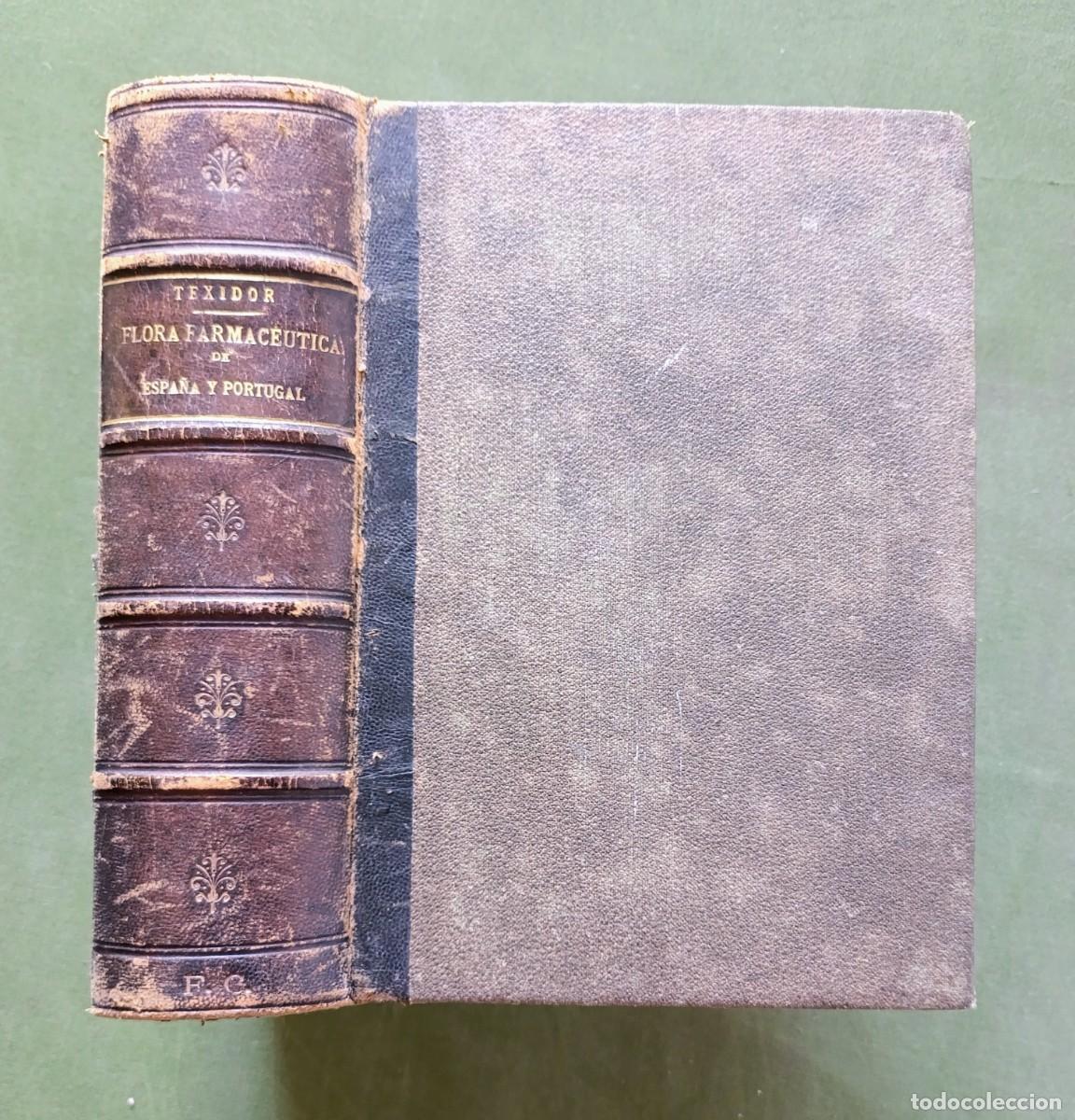 Libros antiguos: FLORA FARMAC&Eacute;UTICA DE ESPA&Ntilde;A Y PORTUGAL - - 1871 - D20