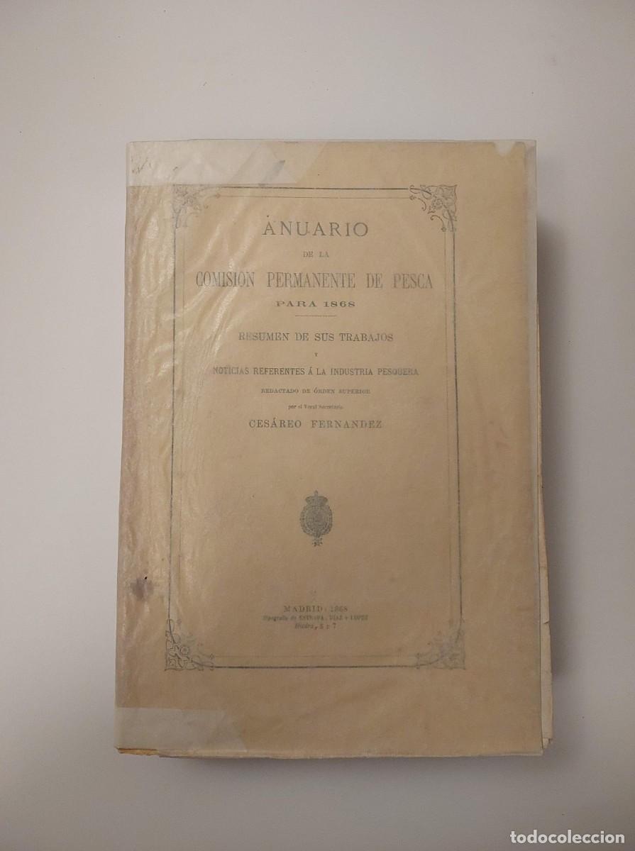 Libros antiguos: ANUARIO DE LA COMISION PERMANENTE DE PESCA PARA 1868 [y 1869]. [...] - FERN&Aacute;NDEZ y SALAS