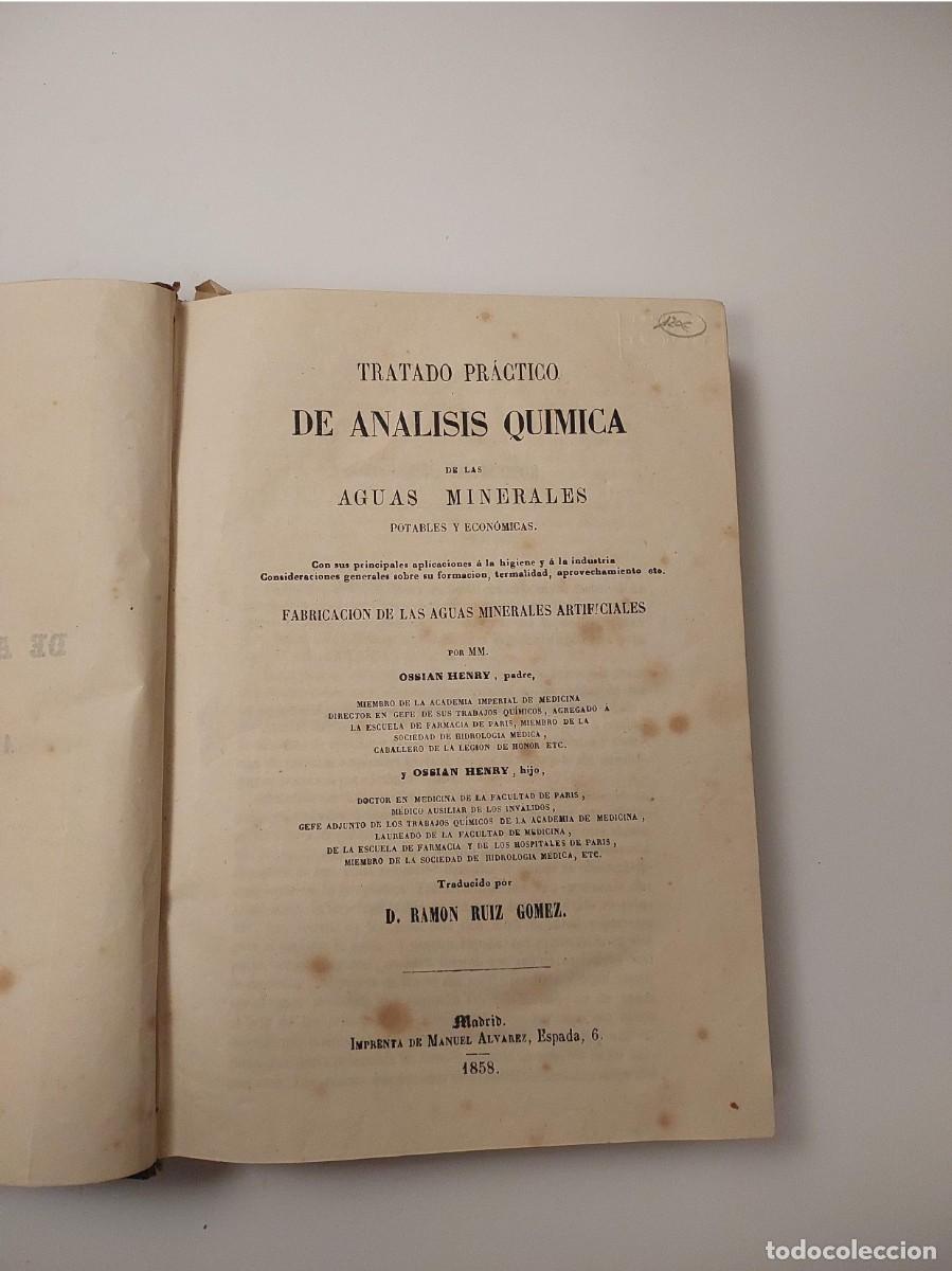 Libros antiguos: TRATADO PR&Aacute;CTICO DE ANALISIS QUIMICA DE LAS AGUAS MINERALES POTABLES Y ECON&Oacute;MICAS - OSSIAN HENRY