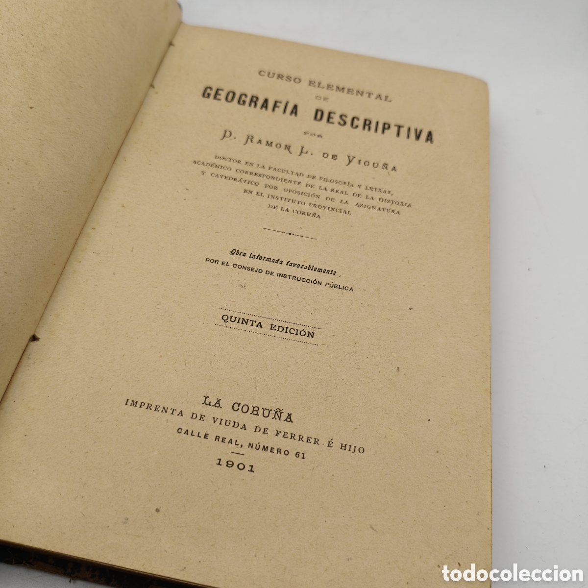Libros antiguos: Curso Elemental de Geograf&iacute;a Descriptiva - Ram&oacute;n J. de Viyoura - Imp. Viuda de Ferrer - La Coru&ntilde;a 19
