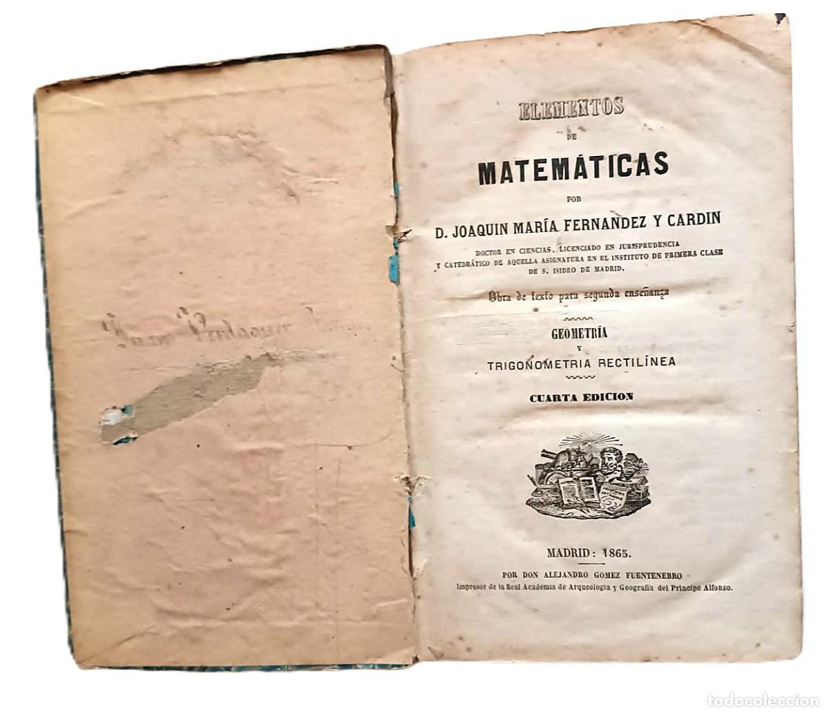 Libros antiguos: Joya Cient&iacute;fica en espa&ntilde;ol: &rdquo;Elementos de Matem&aacute;ticas&rdquo; (1865) - Geometr&iacute;a y Trigonometr&iacute;a