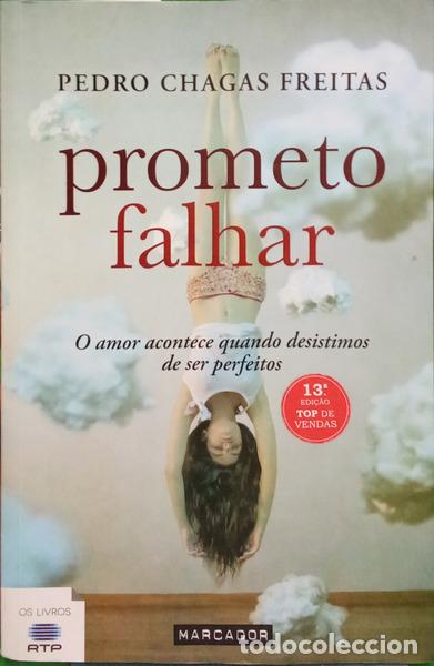 Libros antiguos: CHAGAS FREITAS. (Pedro) - PROMETO FALHAR. [13.&ordf; EDI&Ccedil;&Atilde;O]