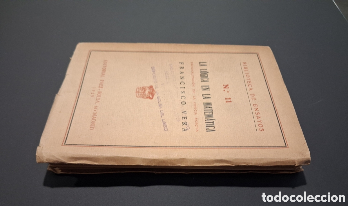 Libros antiguos: LA LOGICA EN LA MATEMATICA. FRANCISCO VERA. MADRID 1929. - Foto 7