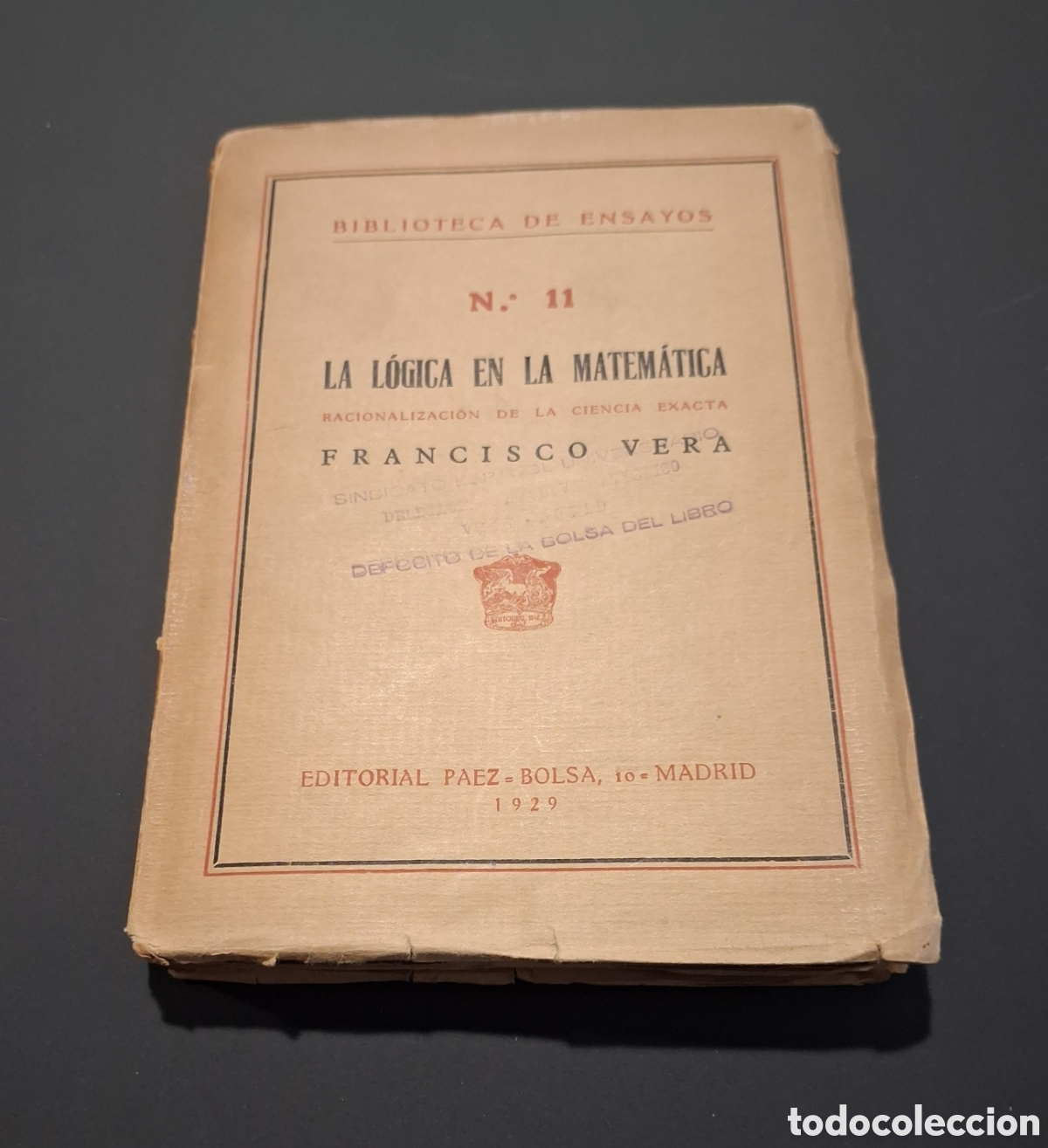 Libros antiguos: LA LOGICA EN LA MATEMATICA. FRANCISCO VERA. MADRID 1929. - Foto 1