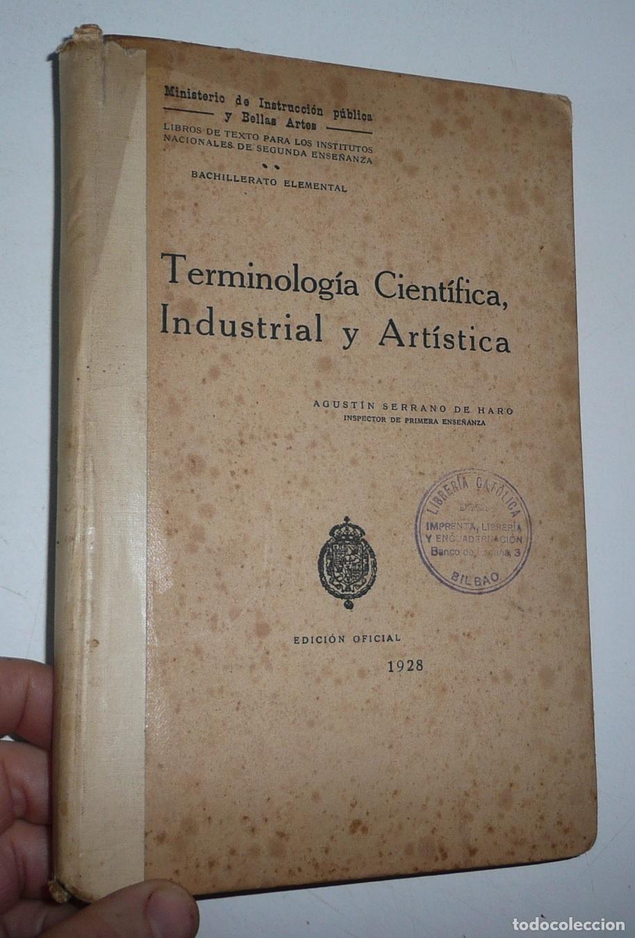 Libros antiguos: Terminolog&iacute;a Cient&iacute;fica, Industrial y Art&iacute;stica - Agust&iacute;n Serrano de Haro (1928)