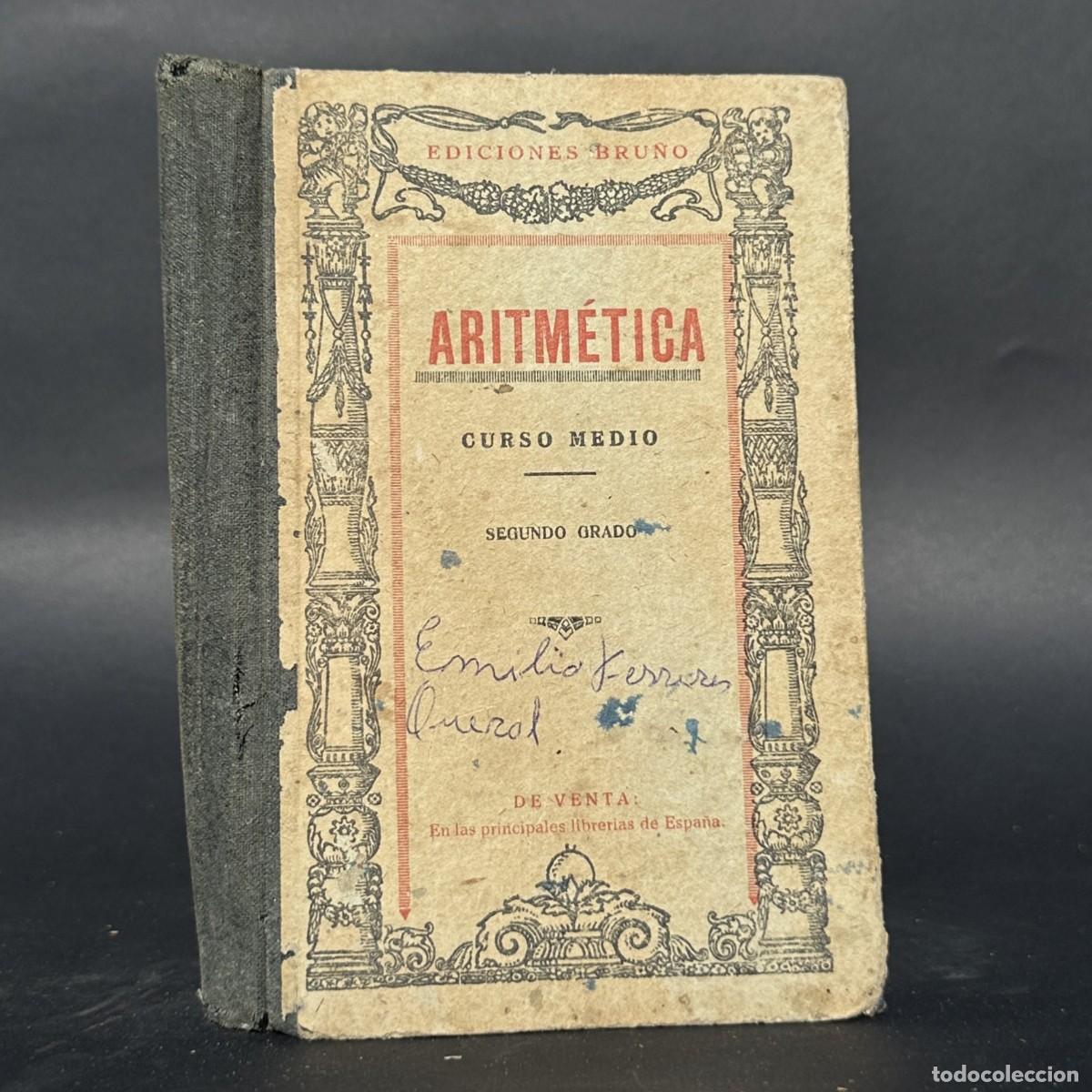 Libros antiguos: ARITMETICA - EDICIONES BRU&Ntilde;O - LIBRO DE ESCUELA