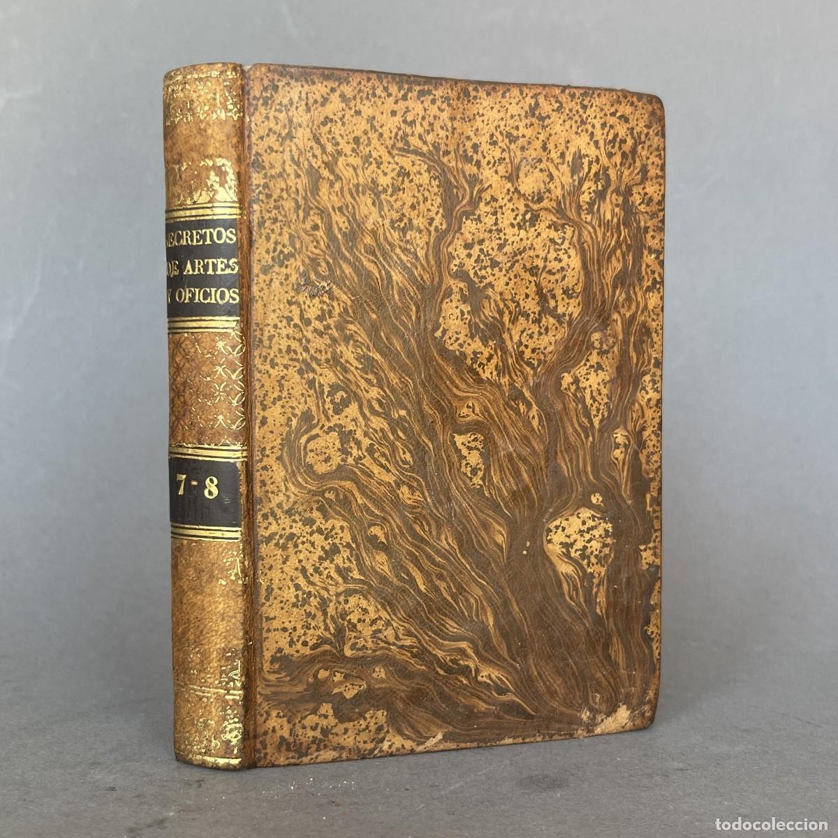 Libros antiguos: A&ntilde;o 1839 - Secretos raros de artes y oficios - Colores - Pintura - Veterinaria - Caballos - Vino