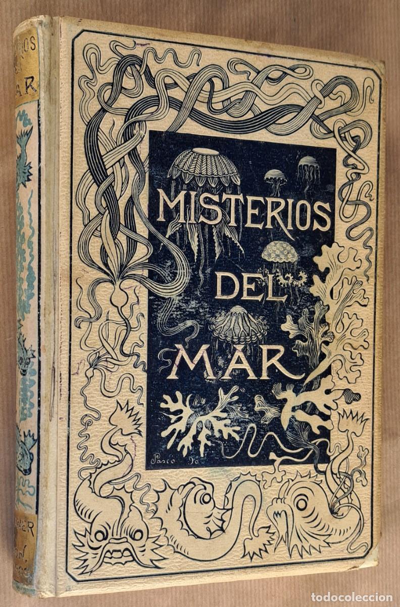 Libros antiguos: Los Misterios del Mar &ndash; Manuel Aranda y Sanju&aacute;n (Montaner y Sim&oacute;n, 1891
