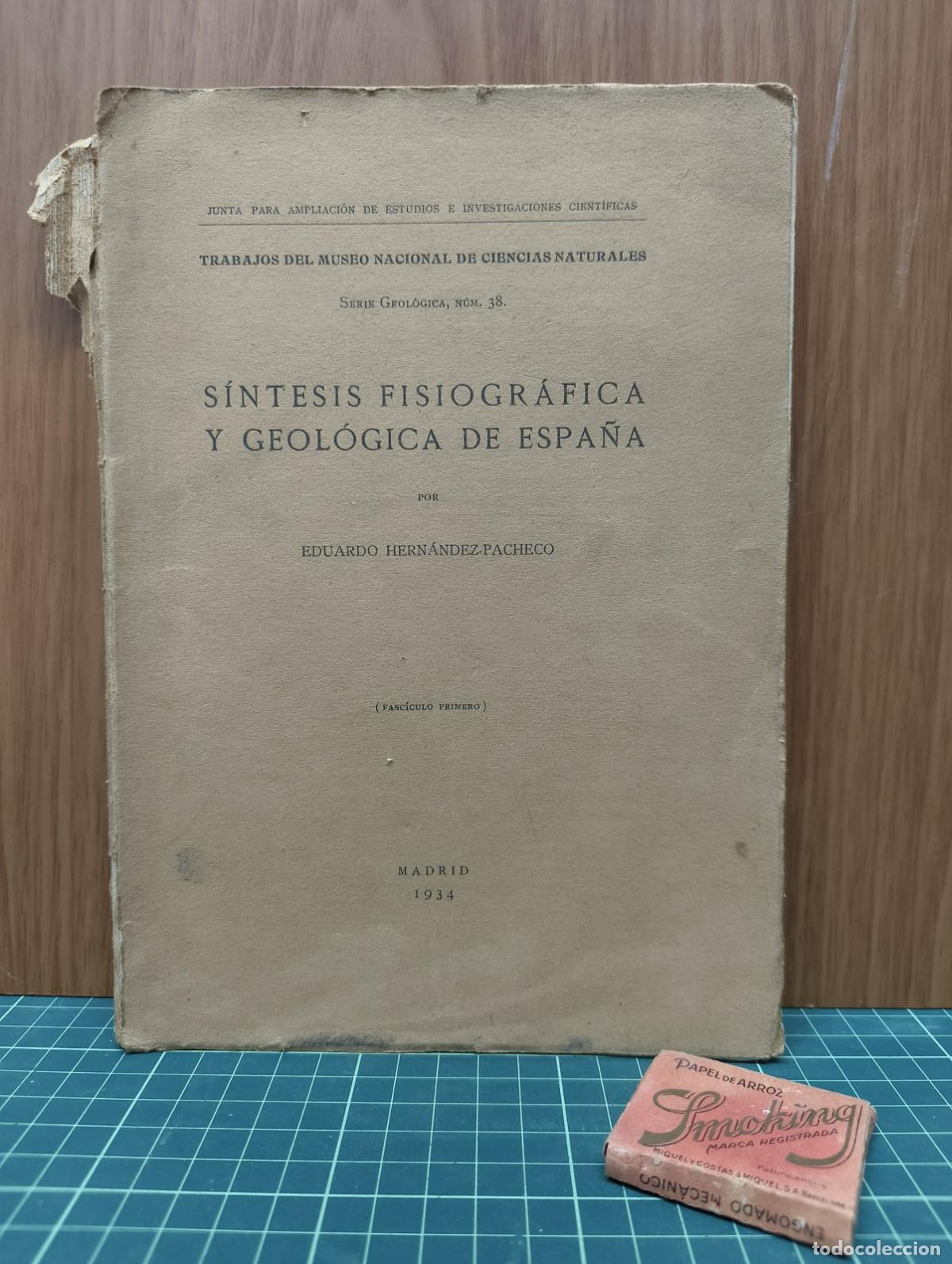 Libros antiguos: S&iacute;ntesis fisiogr&aacute;fica y geol&oacute;gica de Espa&ntilde;a - Eduardo Hern&aacute;ndez-Pacheco
