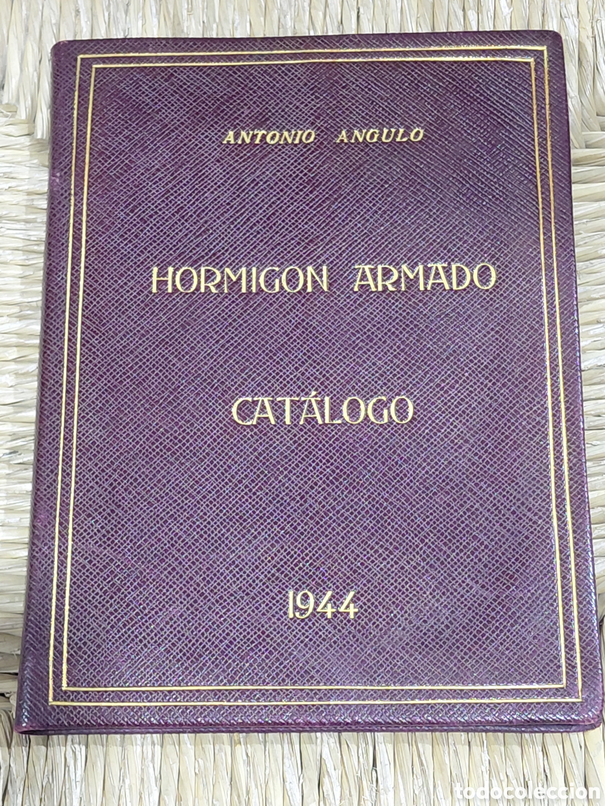Libros antiguos: Hormig&oacute;n Armado. Cat&aacute;logo .Antonio Angulo Revista de Obras P&uacute;blicas 1944 in 8&ordm; piel entera flexibl