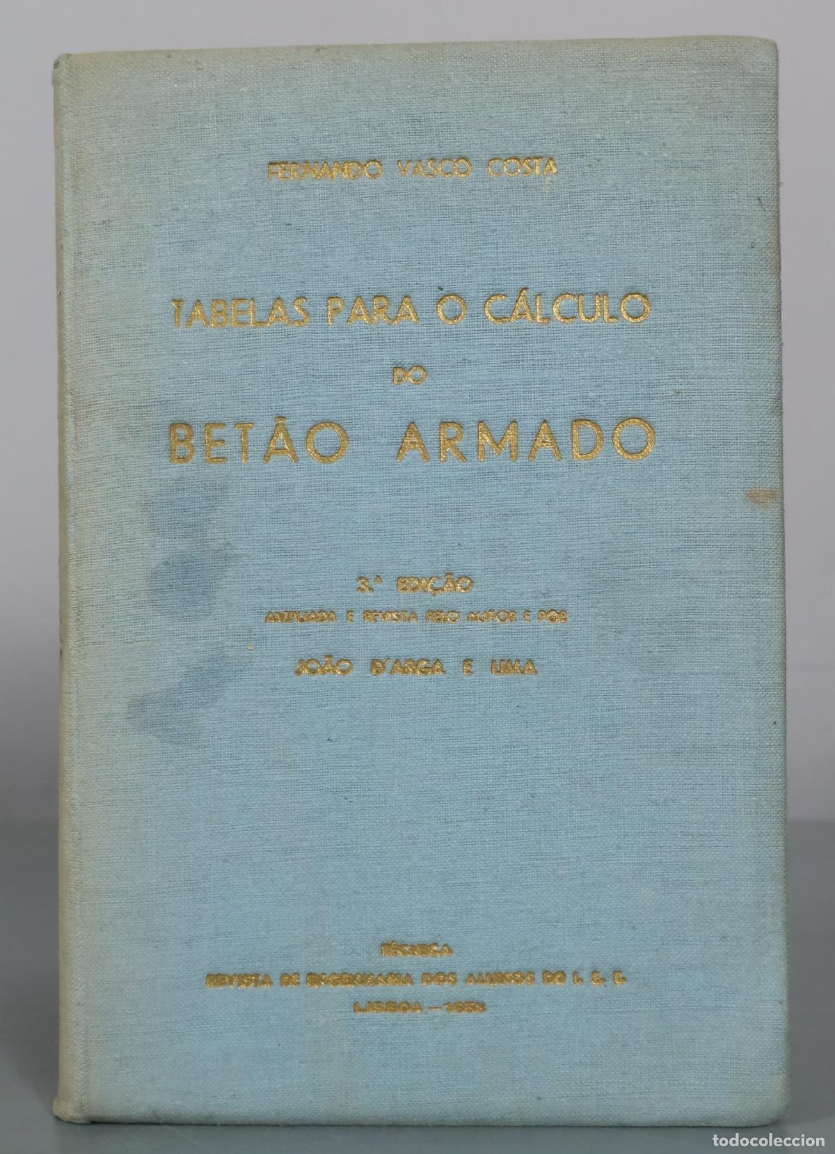 Libros antiguos: Tabelas para o C&aacute;lculo do Bet&atilde;o Armado - Fernando Vasco Costa, Jo&atilde;o D'Arga e Lima - Revista de