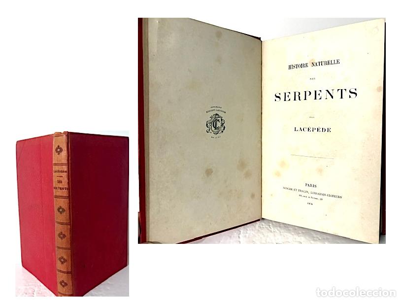 Libros antiguos: Lacep&egrave;de : Histoire Naturelle des Serpents. (P., 1878) H&ordf; Natural de las Serpientes